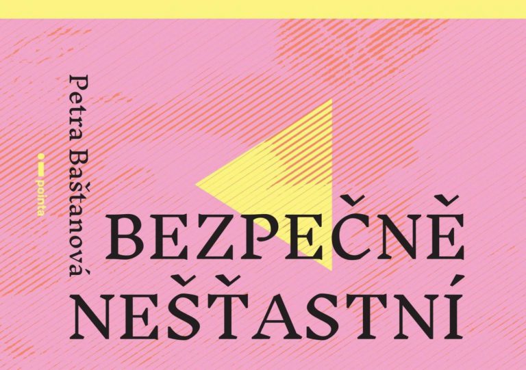 Knižní recenze: Petra Baštanová – Bezpečně nešťastní Knižní recenze: Petra Baštanová - Bezpečně nešťastní