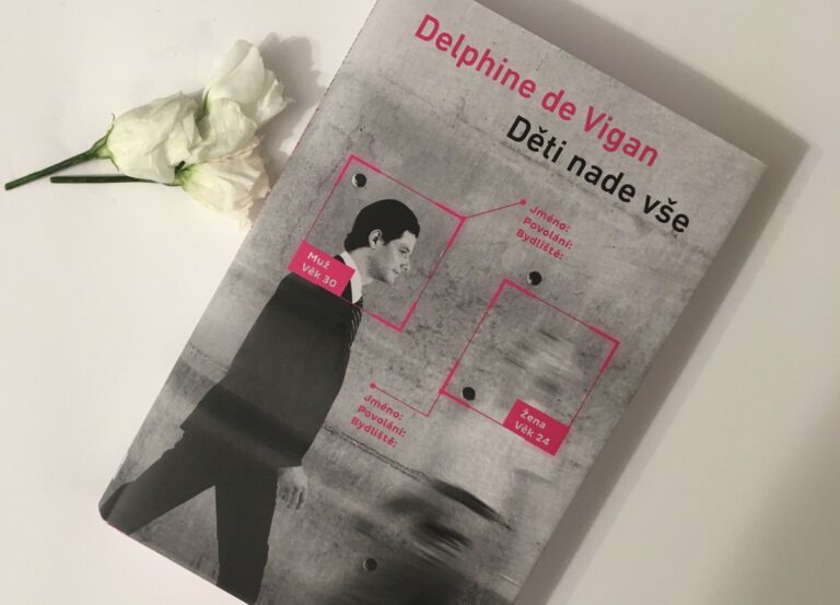Knižní novinka: Delphine De Vigan – Děti nade vše Knižní novinka: Delphine De Vigan – Děti nade vše