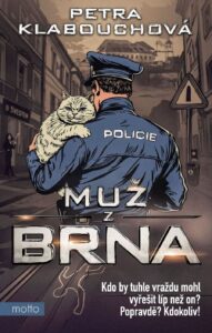 Petra Klabouchová: Muž z Brna