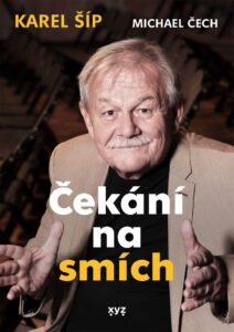 Karel Šíp: Čekání na smích
