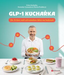 MUDr. Evžen Machytka: GLP-1 kuchařka